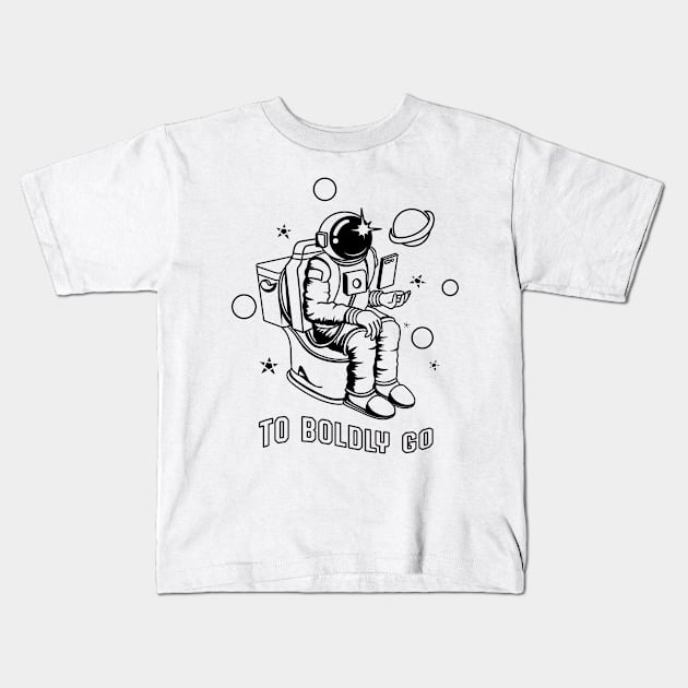 Poopin Astronaut Boldly Go Funny Space Gift Kids T-Shirt by atomguy